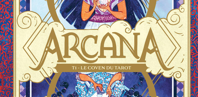 Arcana, volume 1, The Coven of the tarot, by Serena Blasco (Bamboo/Drakoo)