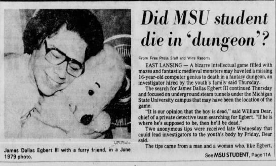 Un article "Detroit Free Presse", en septembre 1979, s'interroge : l'étudiant a-t-il disparu dans les tunnels sous la ville, à cause de Donjons & Dragons ?