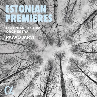 Estonian Orchestral Pages of Our Time with Paavo Jarvi