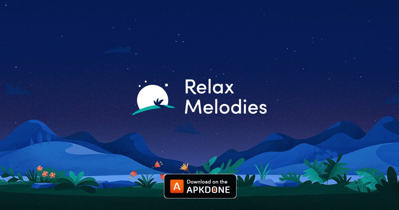 Relax Melodies Credit APKdone