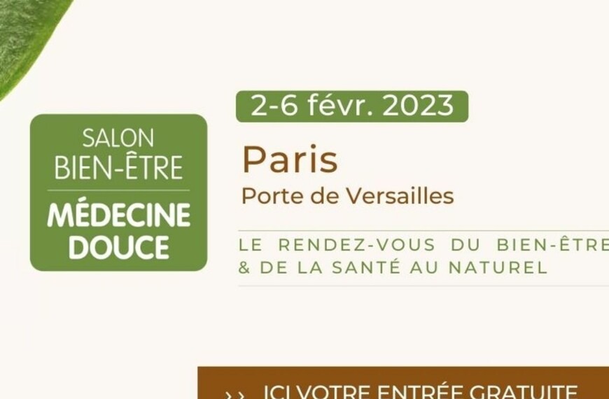 Wellness Fair Medicine Alternative Paris 2023: practical information and free admission to download